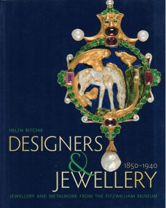 Designers and jewellery (1850-1940). Jewellery and Metalwork from the Fitzwilliam Museum.