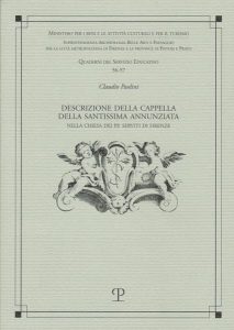Descrizione della cappella della Santissima Annunziata nella chiesa dei PP. serviti di Firenze
