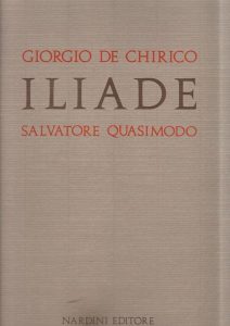 De Chirico Quasimodo Iliade