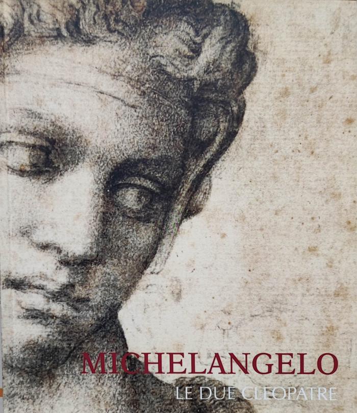 Michelangelo le due Cleopatre