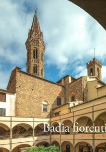 Badia Fiorentina. La Chiesa e il monastero. A cura di Riccardo Spinelli
