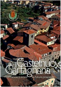 Castelnuovo di Garfagnana from ancient times to future prospects