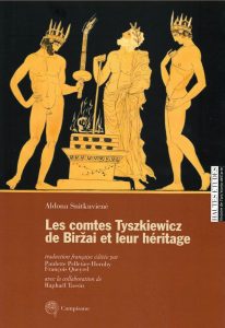 Les comtes Tyszkiewicz de Birzai et leur heritage