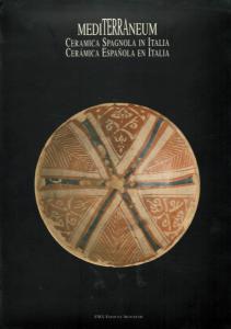 MediTERRAneum ceramica medievale in Spagna e Italia. Ceramica medieval en Espana e Italia