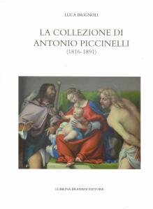 La collezione di Antonio Piccinelli (1816-1891)
