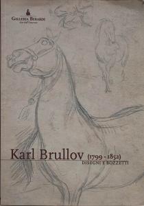 Karl Brullov (1799 - 1852). Disegni e bozzetti. A cura di T. Sacchi-Lodispoto