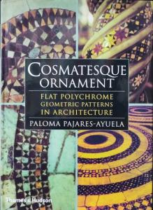 Cosmatesque Ornament. Flat polychrome geometric patterns in Architecture