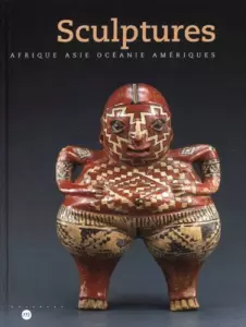 Sculptures  Afrique, Asie, Océanie et Amériques
