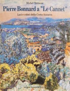 Pierre Bonnard a "Le Cannet". Luci e colori della Costa Azzurra