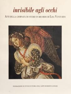 Invisibile agli occhi. Atti della giornata di studio in ricordo di Lisa Venturini