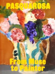 Pasquarosa. From Muse to Painter