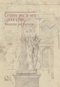 Lettere per le arti (1534-1589). Ricerche sui Farnese