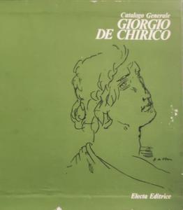 Giorgio De Chirico: catalogo generale, Volume primo (3 tomi)