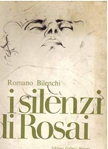 I Silenzi di Rosai (con dedica autografa dell'Autore)
