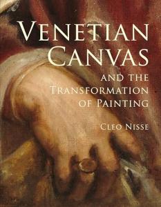 Venetian Canvas and the Transformation of Painting