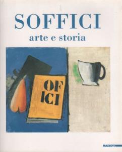 Ardengo Soffici: arte e storia