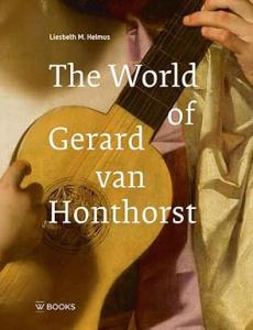 The World of Gerard van Honthorst