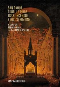 San Paolo fuori le mura 1823. Incendio e ricostruzione