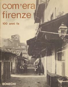 Com'era Firenze 100 anni fa