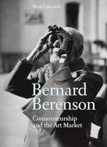 Bernard Berenson: Connoisseurship and the Art Market