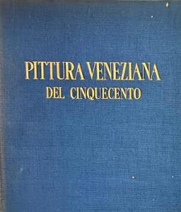 La Pittura Veneziana del Cinquecento