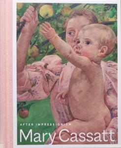 Mary Cassatt. After Impressionism