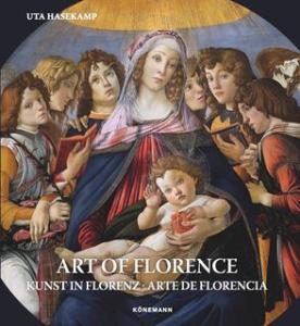 Art of Florence (ediz. multi lingua)