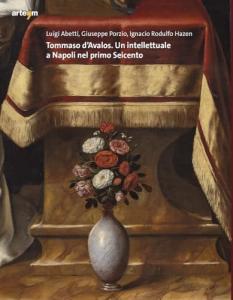 Tommaso d’Avalos. Un intellettuale a Napoli nel primo Seicento