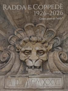 Radda e Coppedè 1926-2026. Cento anni di stile