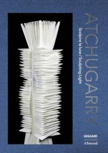 Atchugarry. Scolpire la luce - Sculpting light