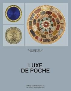 Luxe de poche: Petits objets précieux au siècle des Lumières