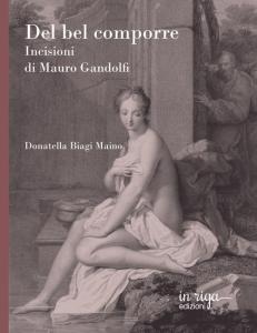 Del bel comporre. Incisioni di Mauro Gandolfi