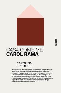 Casa come me: Carol Rama